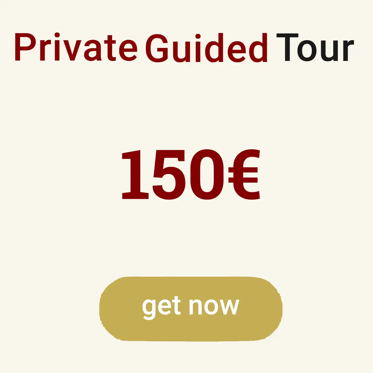 Private  Guided Tour
